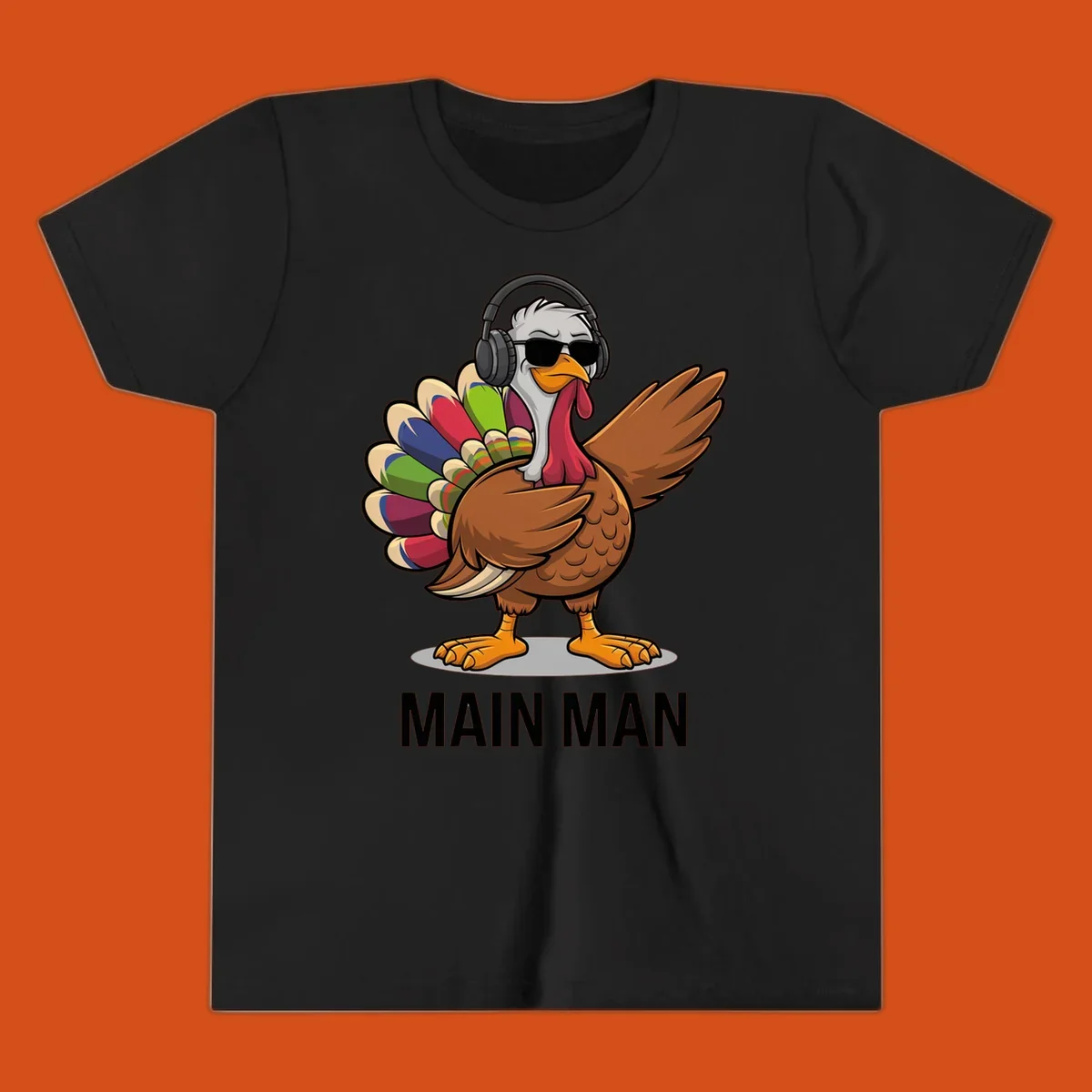 Thanksgiving turkey doing a dab, wearing headphones and sunglasses, with text 'MAIN MAN'.