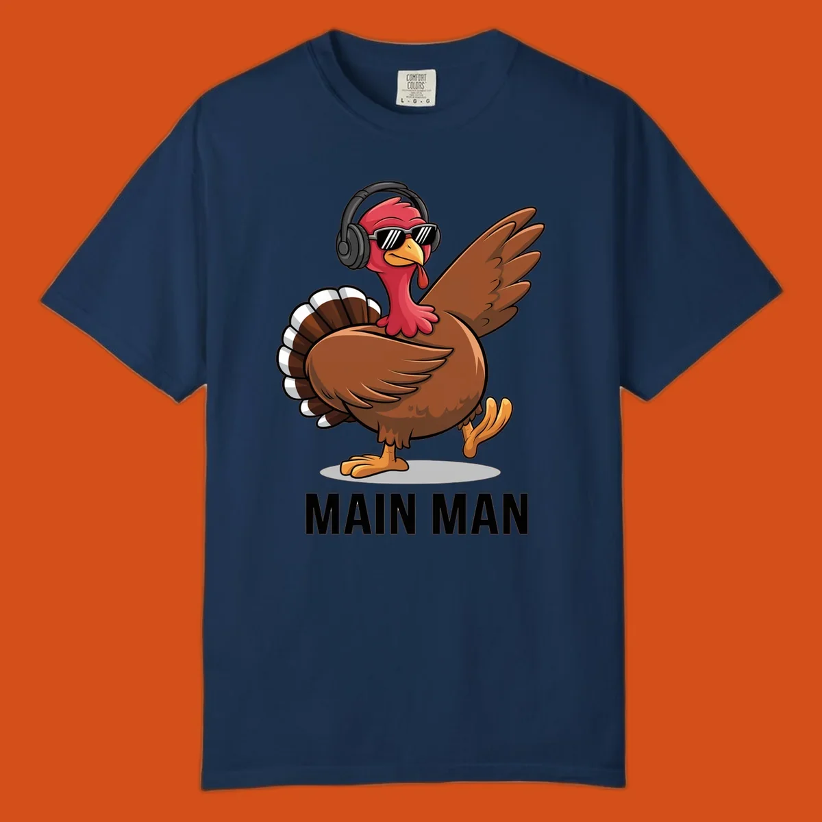 Cool dancing turkey wearing headphones and sunglasses with text 'MAIN MAN'.
