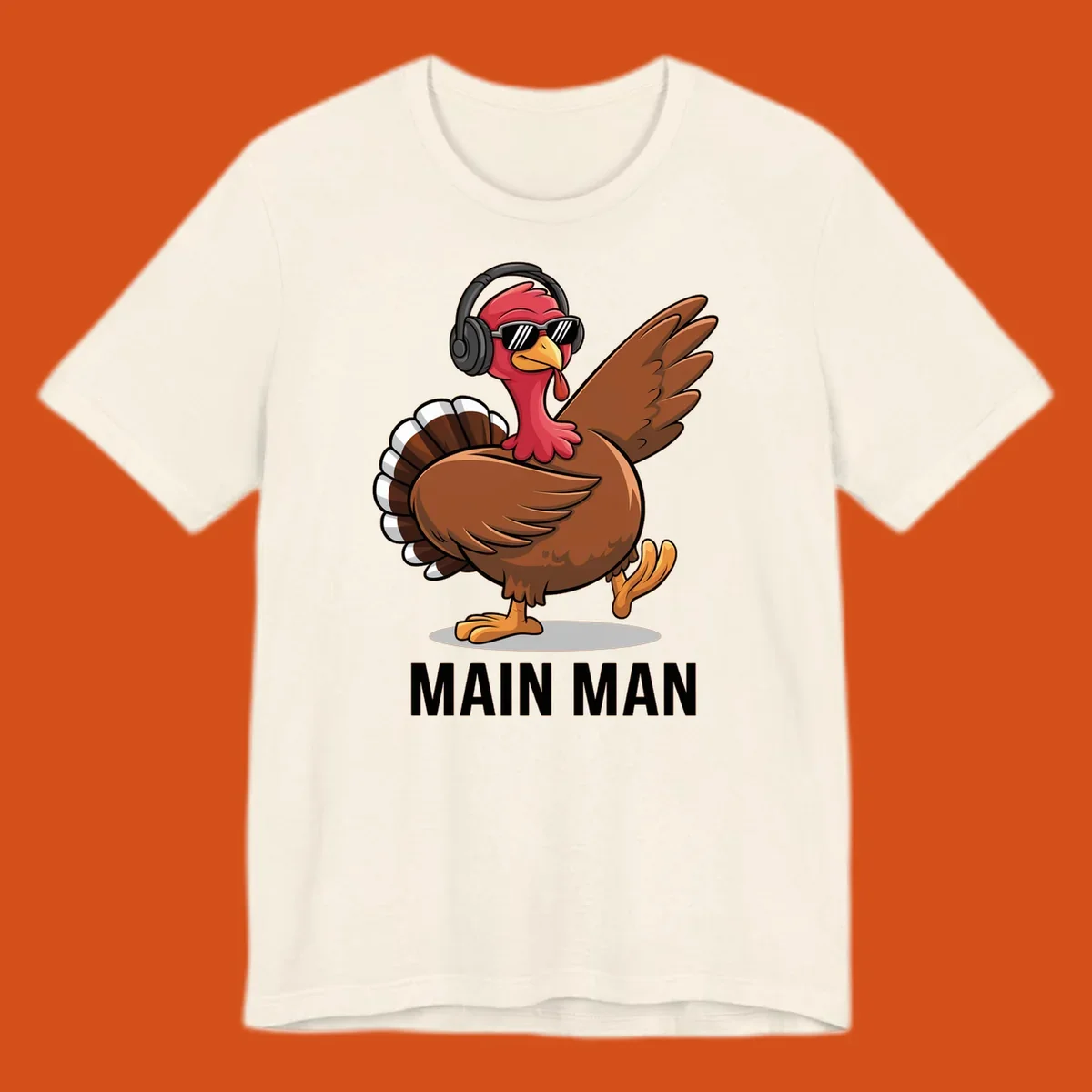 Cool dancing turkey wearing headphones and sunglasses with text 'MAIN MAN'.