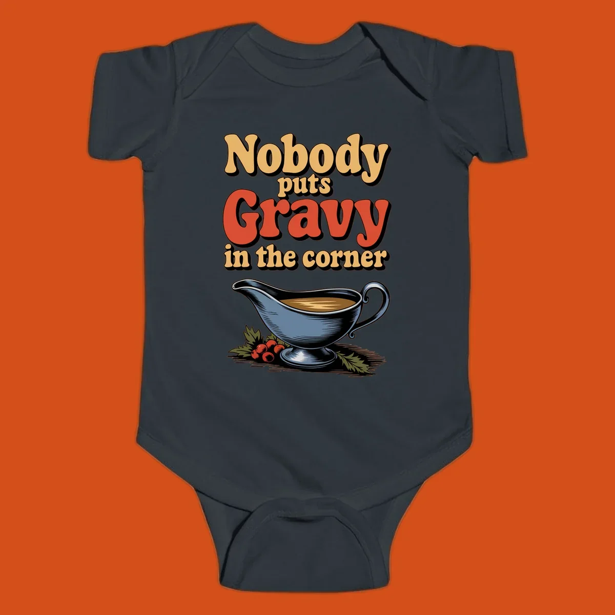 Nobody puts Gravy in the corner funny thanksgiving text and gravy boat graphic