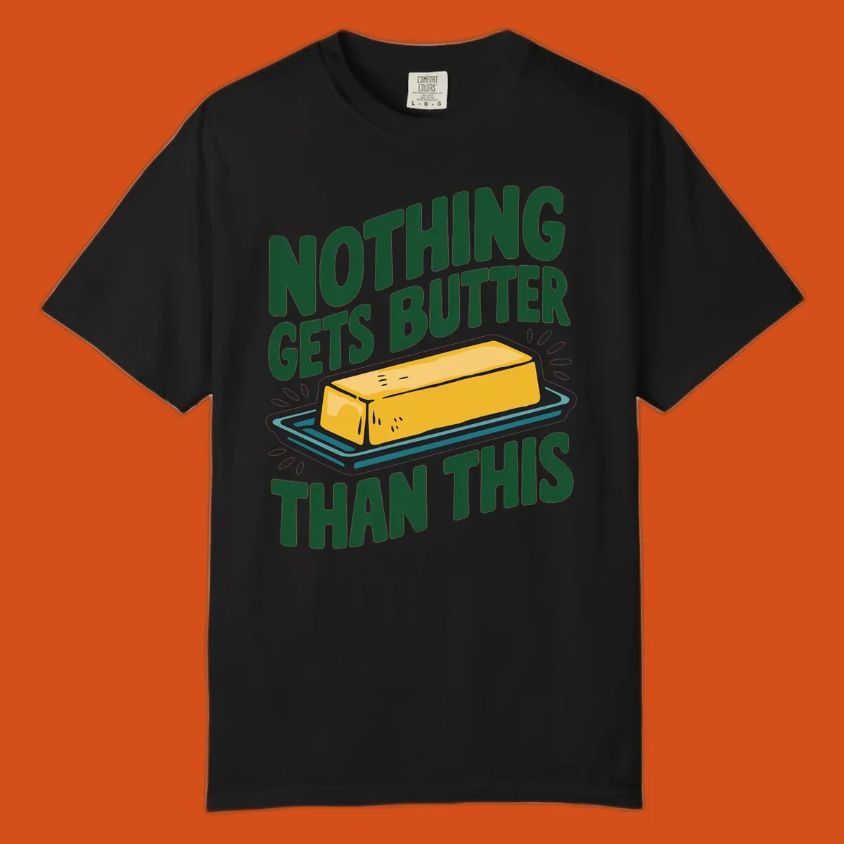Nothing Butter Than This pun graphic with butter stick illustration. Green text on black.