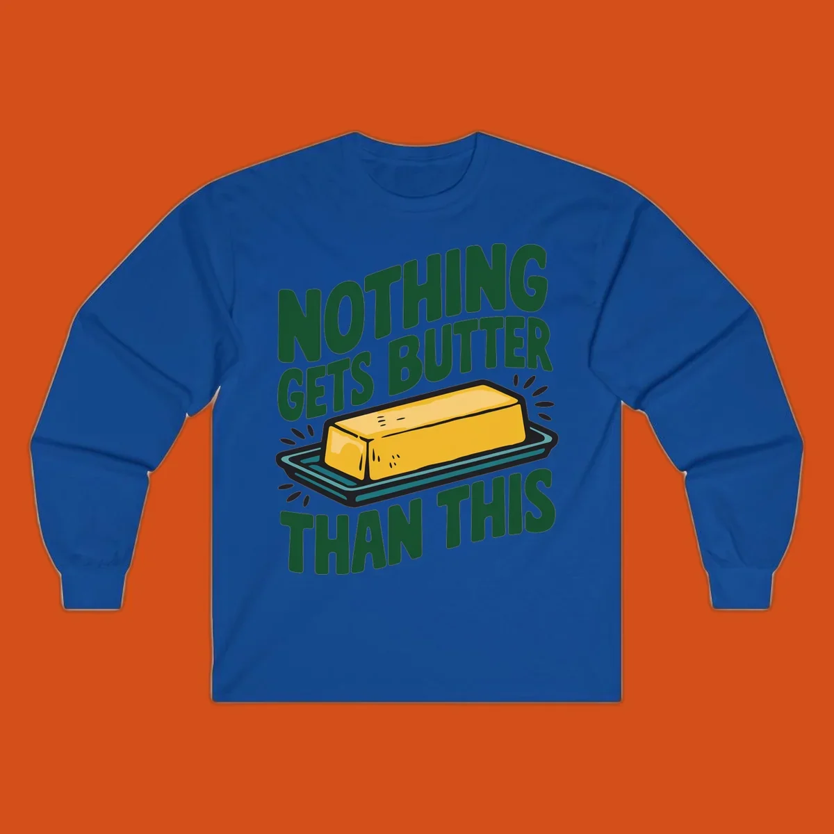 Nothing Butter Than This pun graphic with butter stick illustration. Green text on black.
