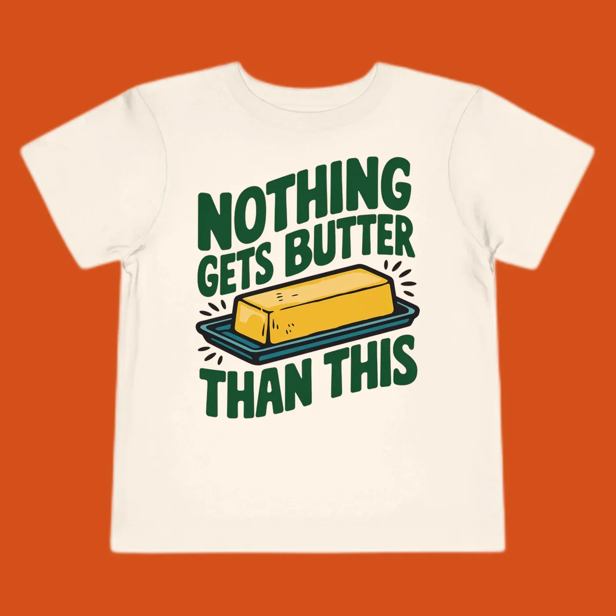 Nothing Butter Than This pun graphic with butter stick illustration. Green text on black.