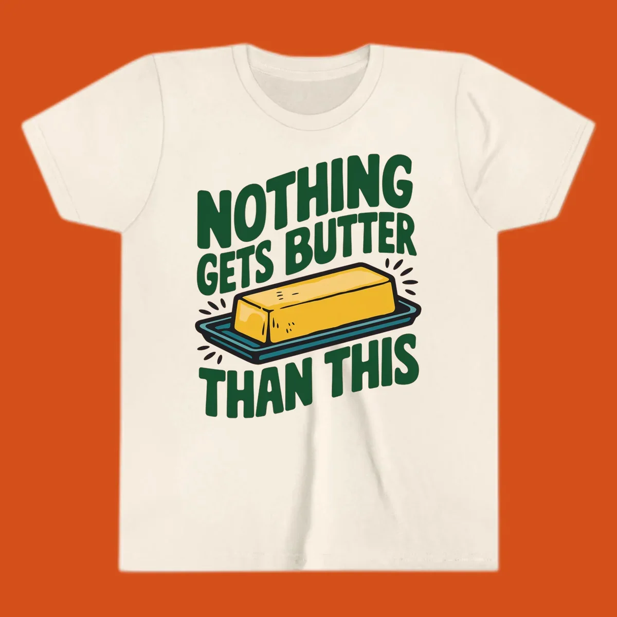 Nothing Butter Than This pun graphic with butter stick illustration. Green text on black.