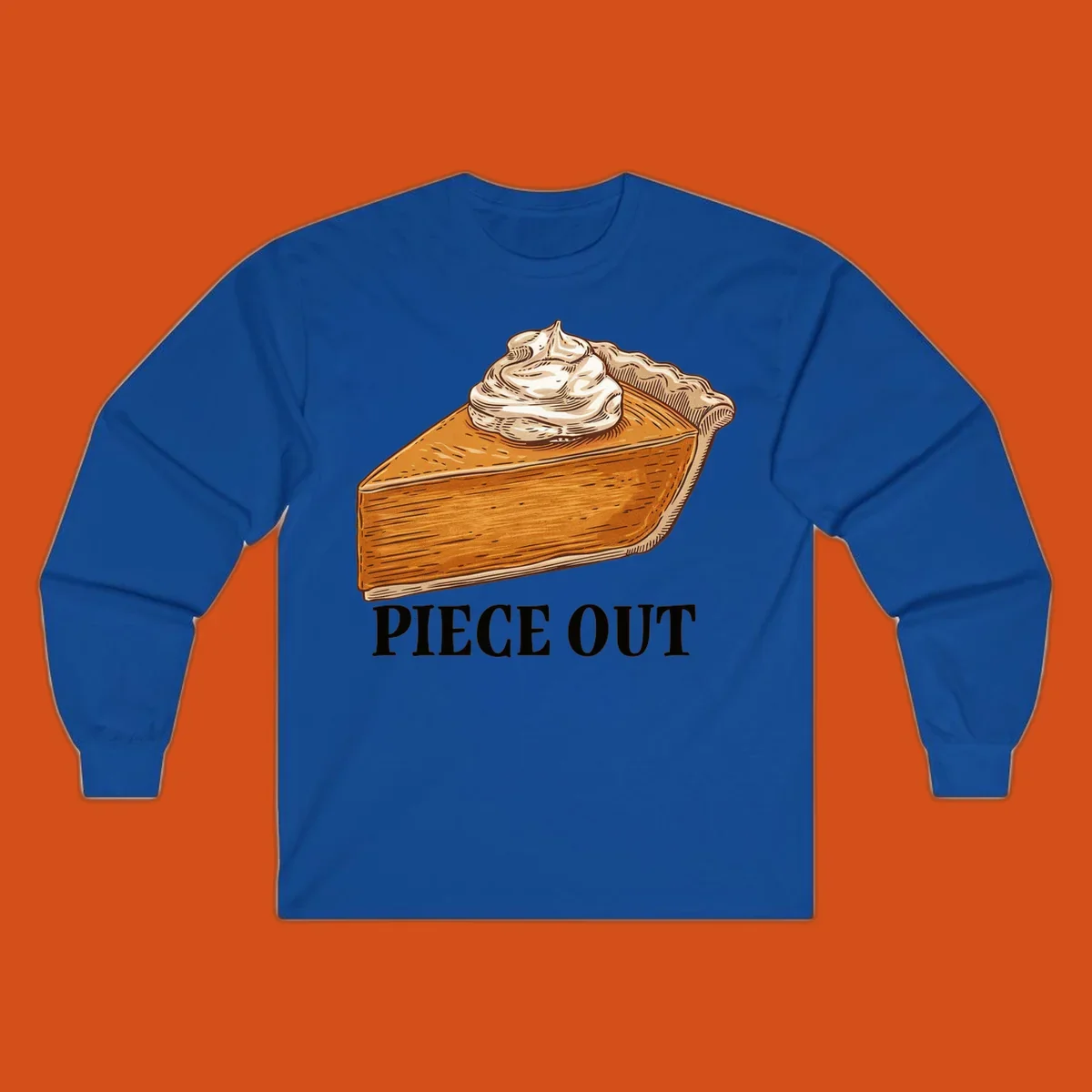 Illustration of a slice of pumpkin pie with whipped cream and the text "PIECE OUT".