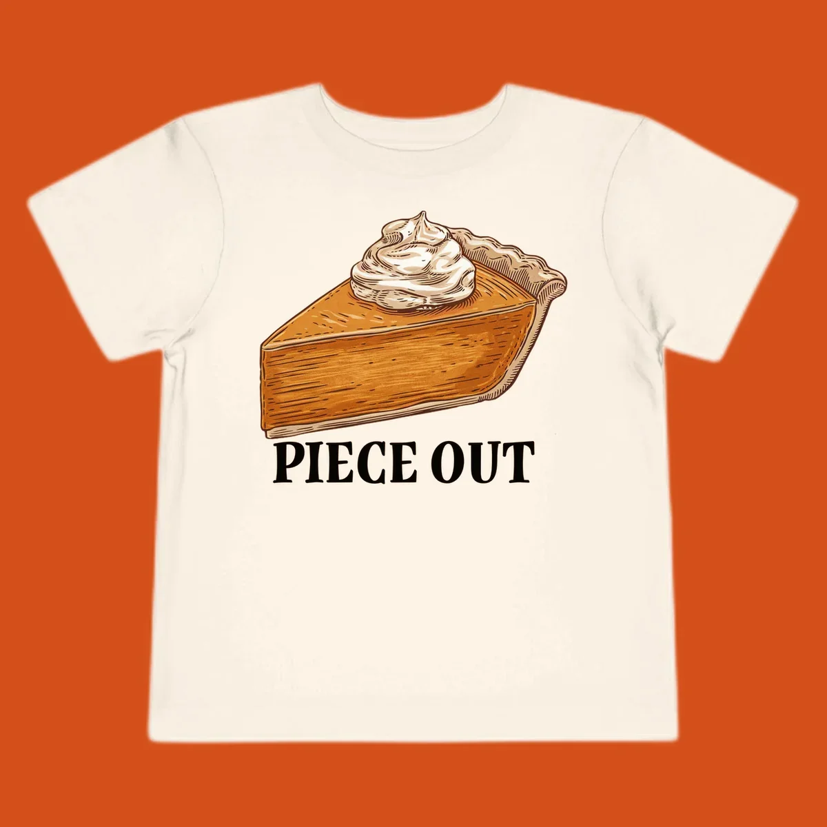 Illustration of a slice of pumpkin pie with whipped cream and the text "PIECE OUT".