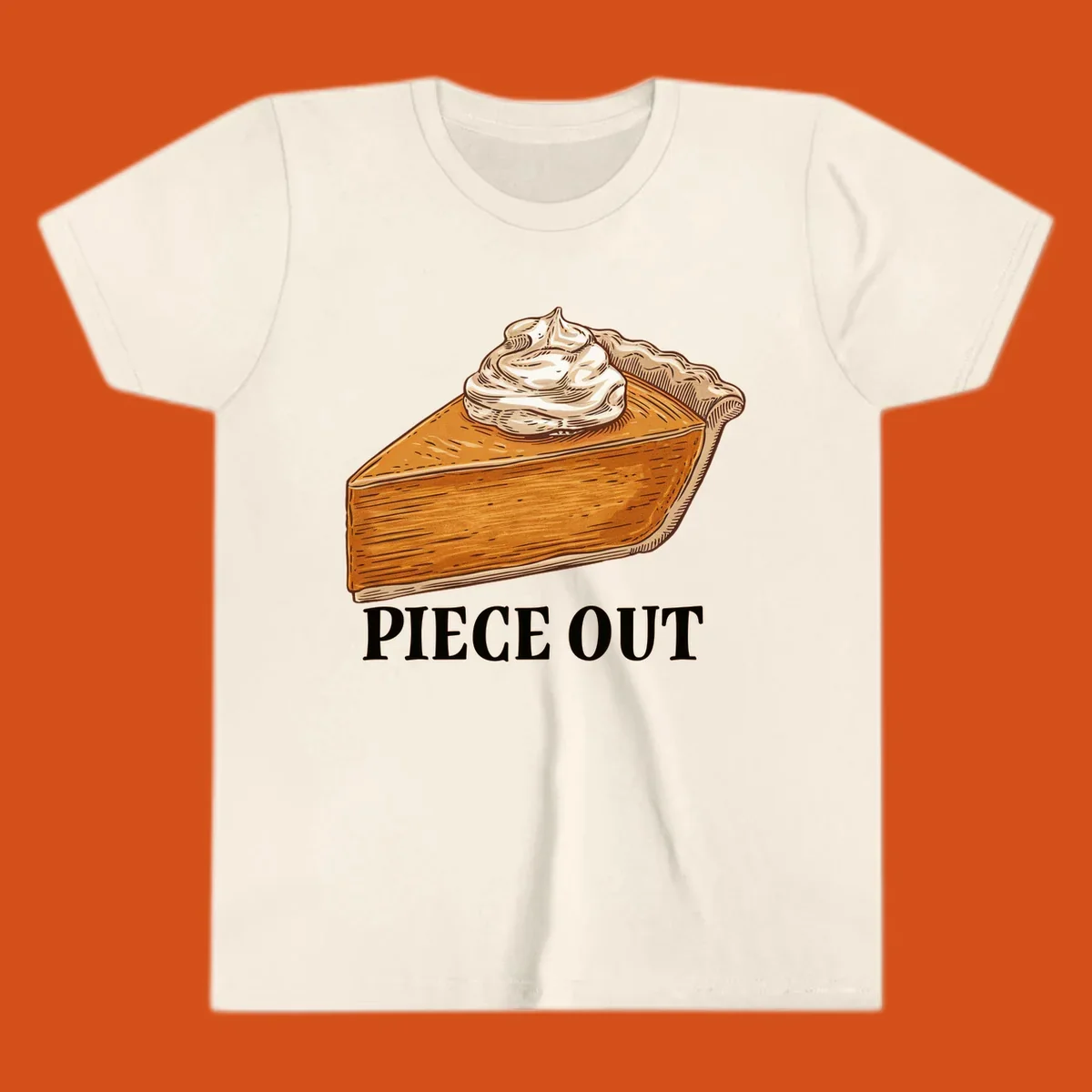 Illustration of a slice of pumpkin pie with whipped cream and the text "PIECE OUT".