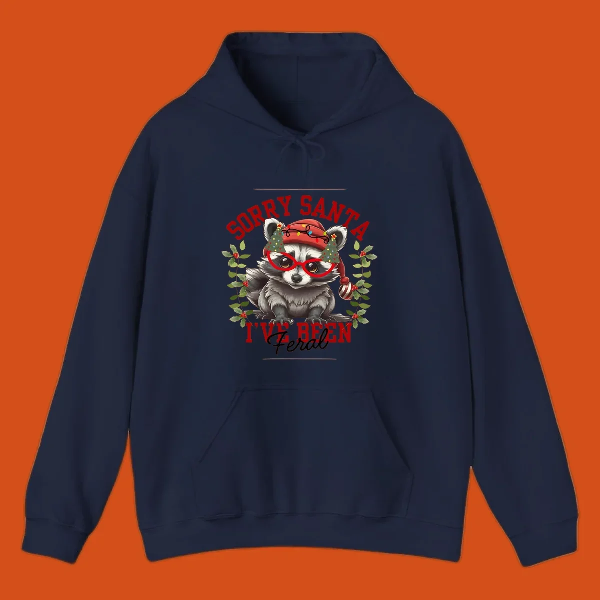 Sorry Santa I've Been Feral Raccoon Christmas design with a raccoon wearing a Santa hat and funny glasses.
