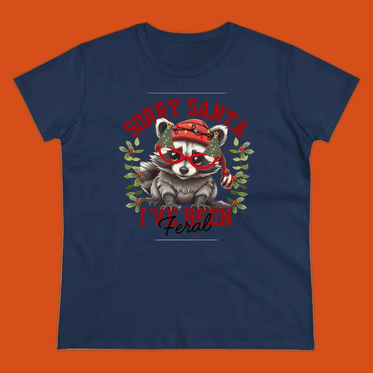 Sorry Santa I've Been Feral Raccoon Christmas design with a raccoon wearing a Santa hat and funny glasses.