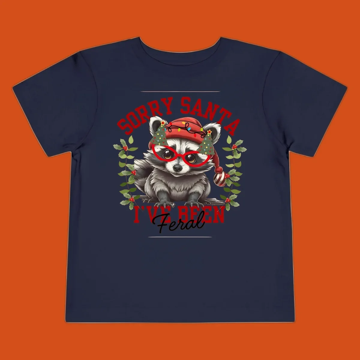 Sorry Santa I've Been Feral Raccoon Christmas design with a raccoon wearing a Santa hat and funny glasses.