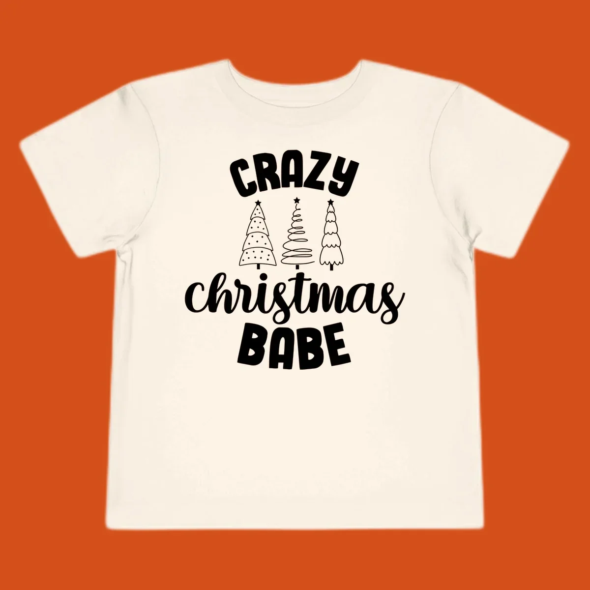 Crazy Christmas Babe text with three Christmas trees illustration.