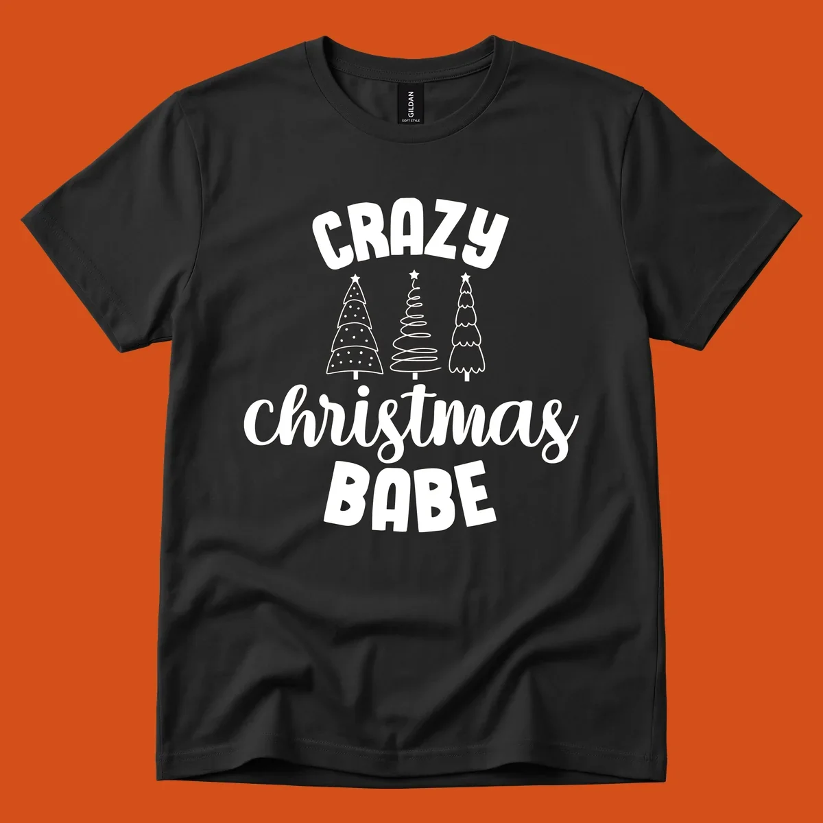Crazy Christmas Babe text with three Christmas trees illustration.