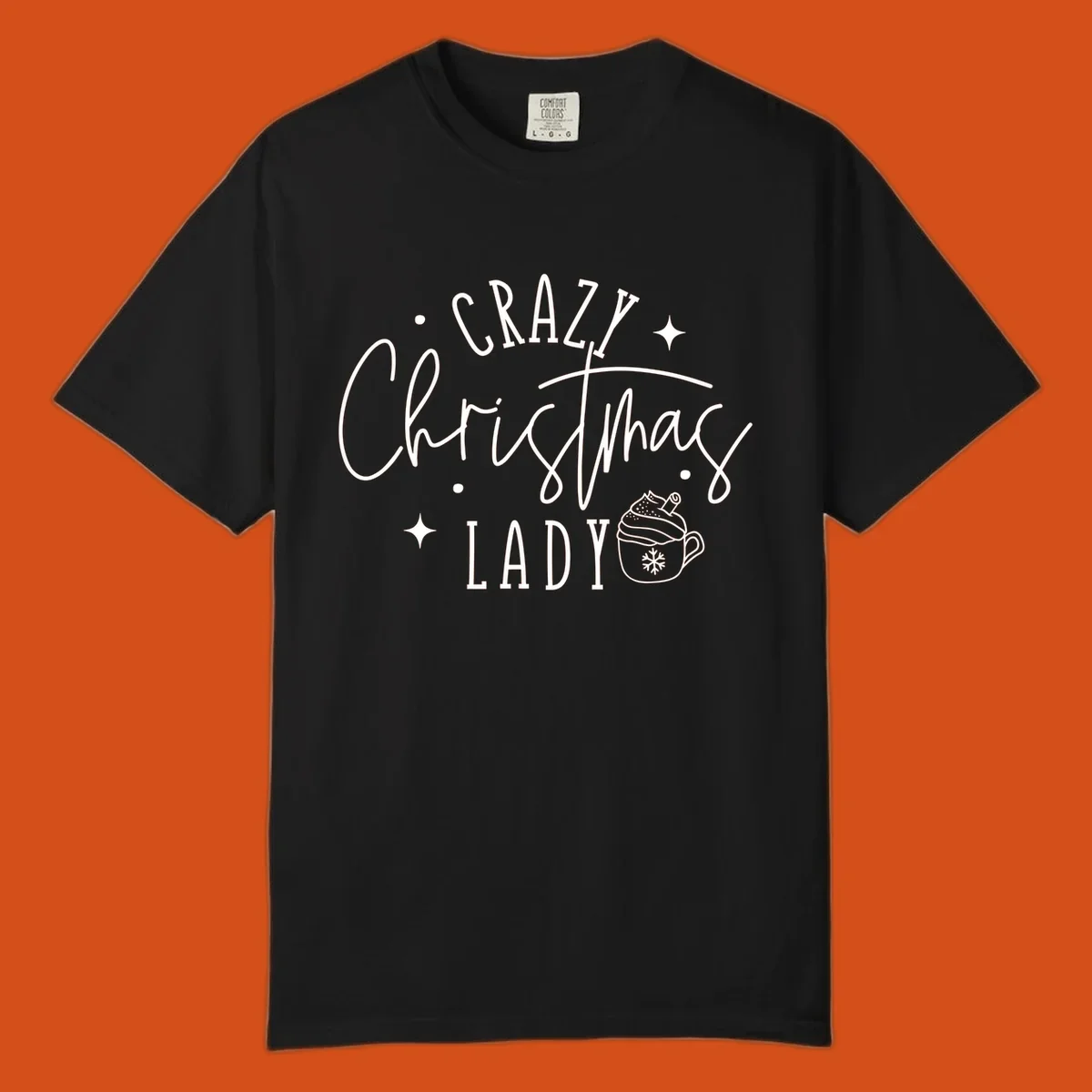Crazy Christmas Lady text with a festive mug and stars design.