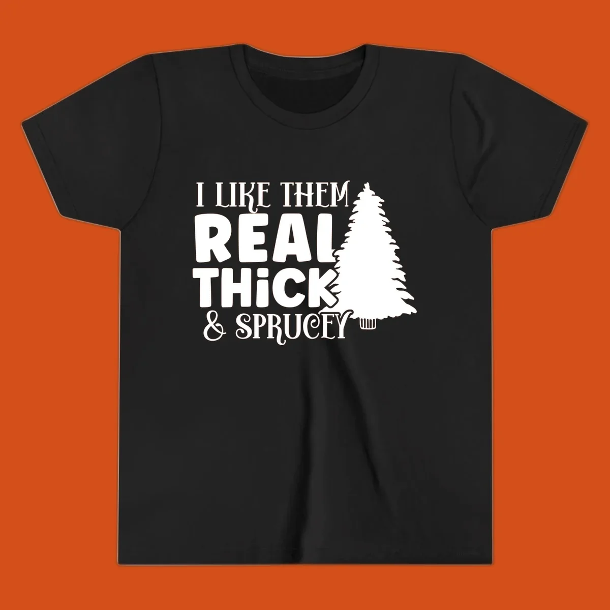 I like them real thick and sprucey christmas phrase with a christmas tree graphic.