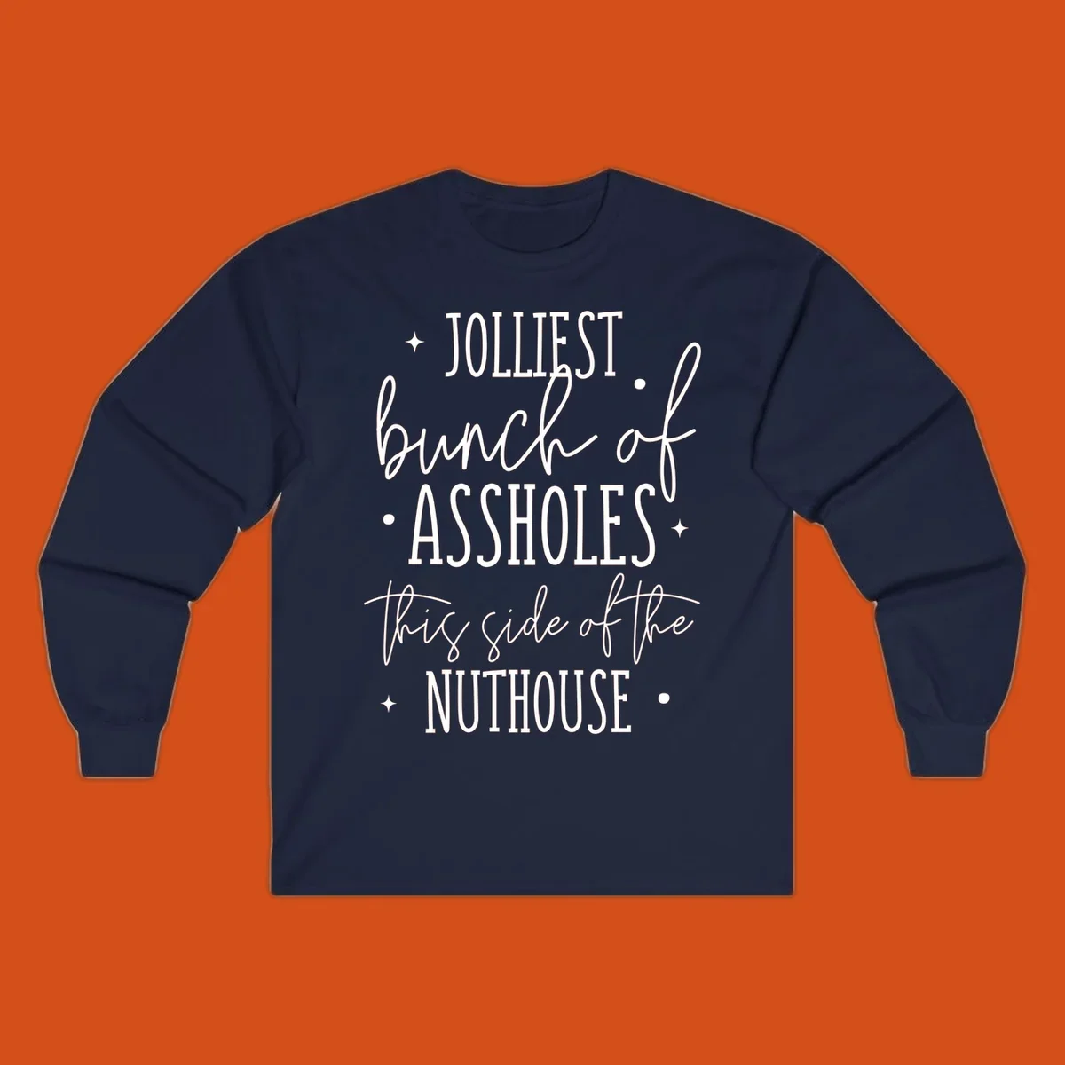 Jolliests Bunch of Assholes Nuthouse typography design.