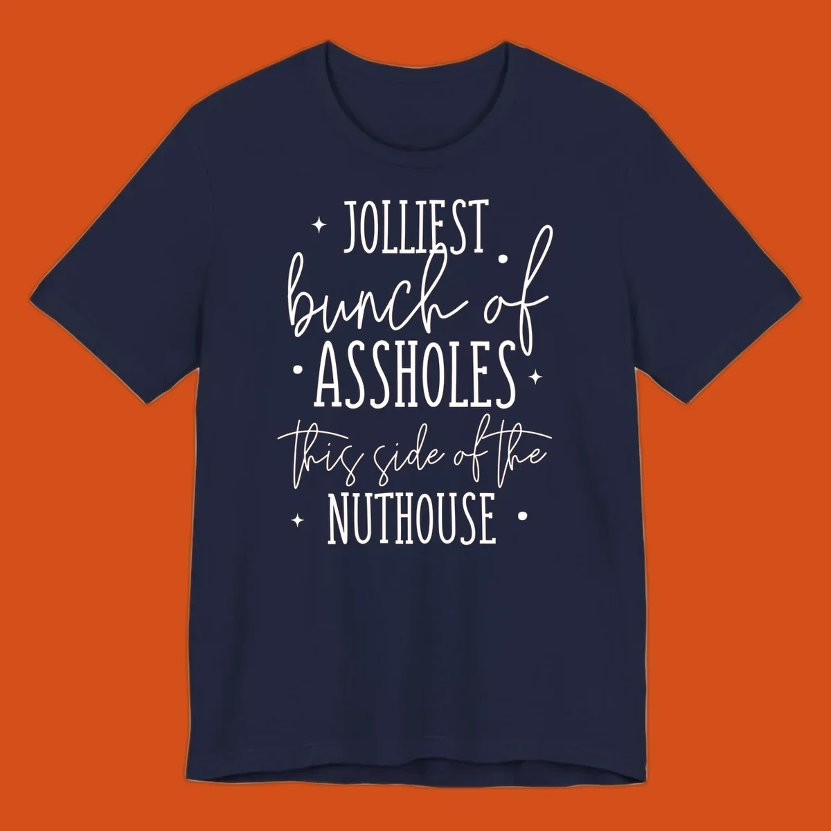 Jolliests Bunch of Assholes Nuthouse typography design.