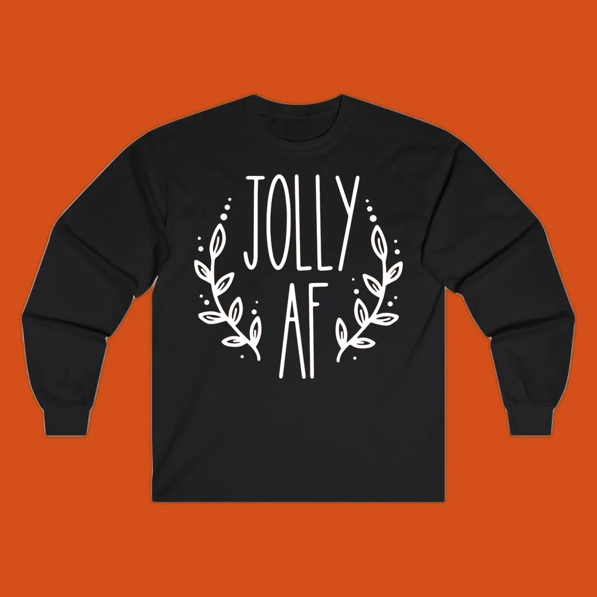 Jolly AF Christmas wreath design with text and leaves.