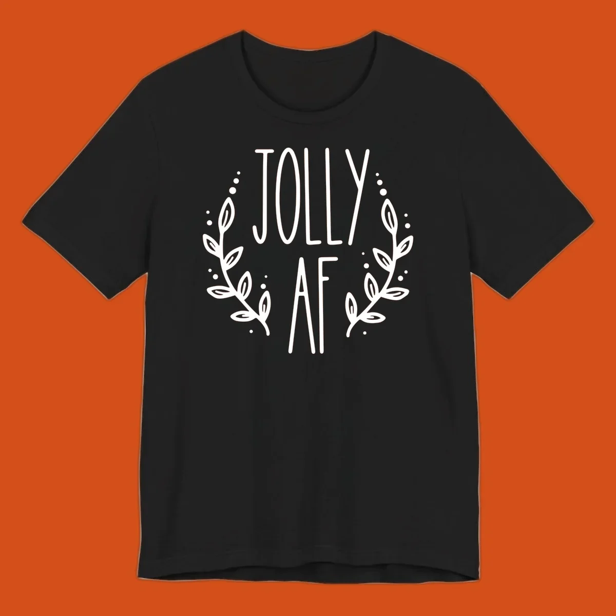 Jolly AF Christmas wreath design with text and leaves.