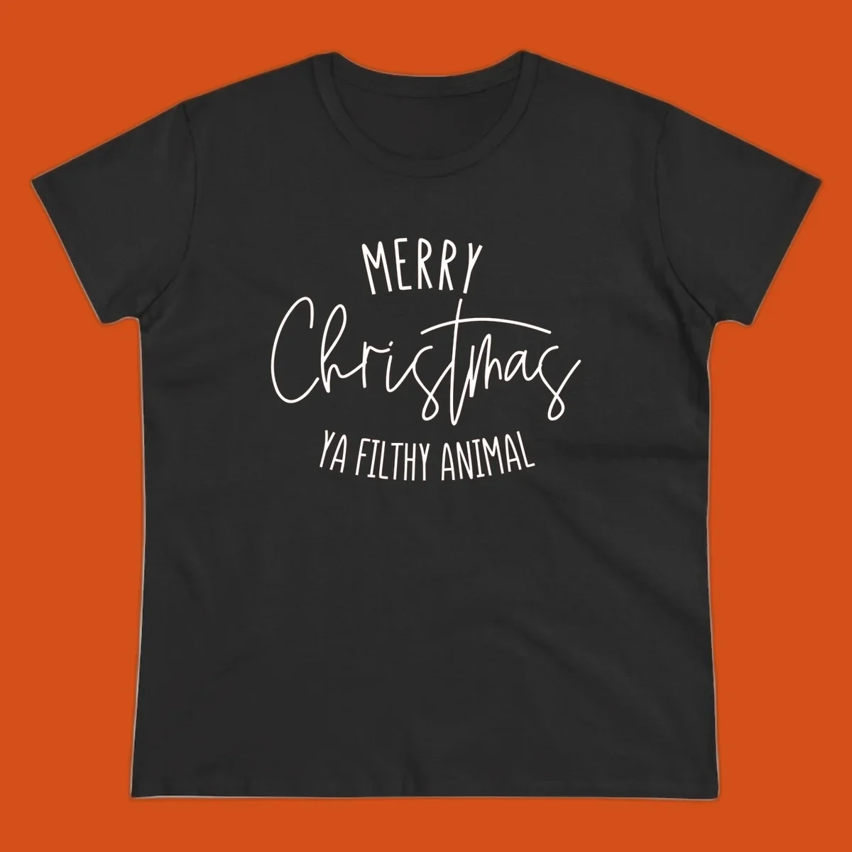 Merry Christmas Ya Filthy Animal text design in white, handwritten-style font.