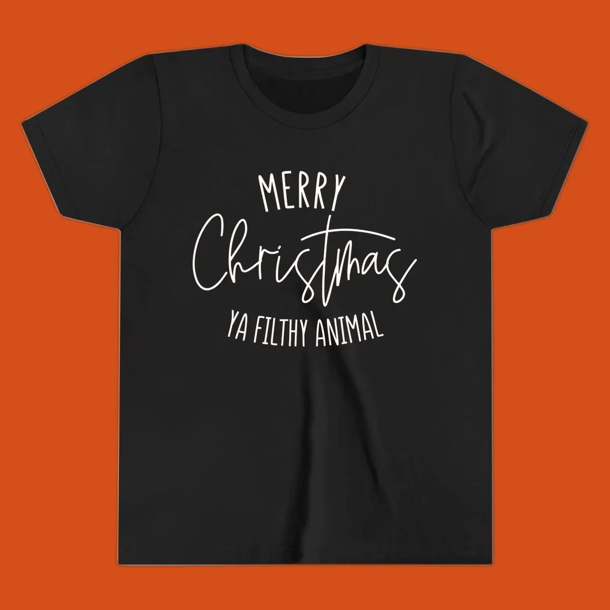 Merry Christmas Ya Filthy Animal text design in white, handwritten-style font.