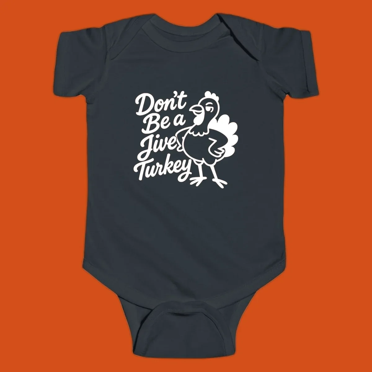 Cartoon turkey with sassy attitude next to text 'Don't Be A Jive Turkey'. Funny Thanksgiving graphic.