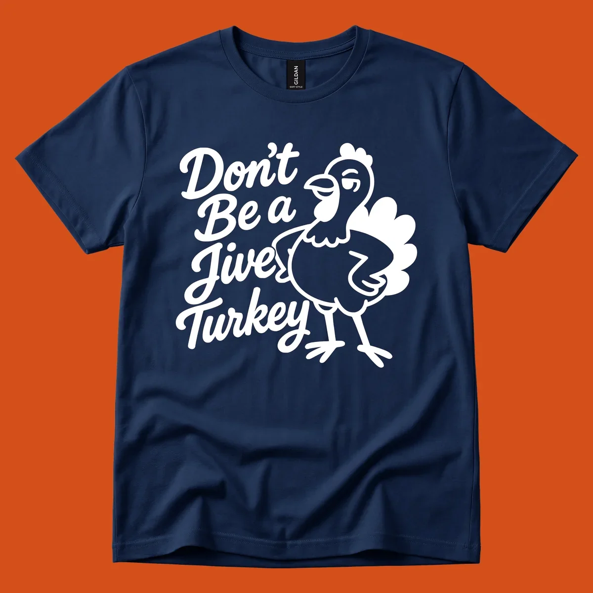 Cartoon turkey with sassy attitude next to text 'Don't Be A Jive Turkey'. Funny Thanksgiving graphic.