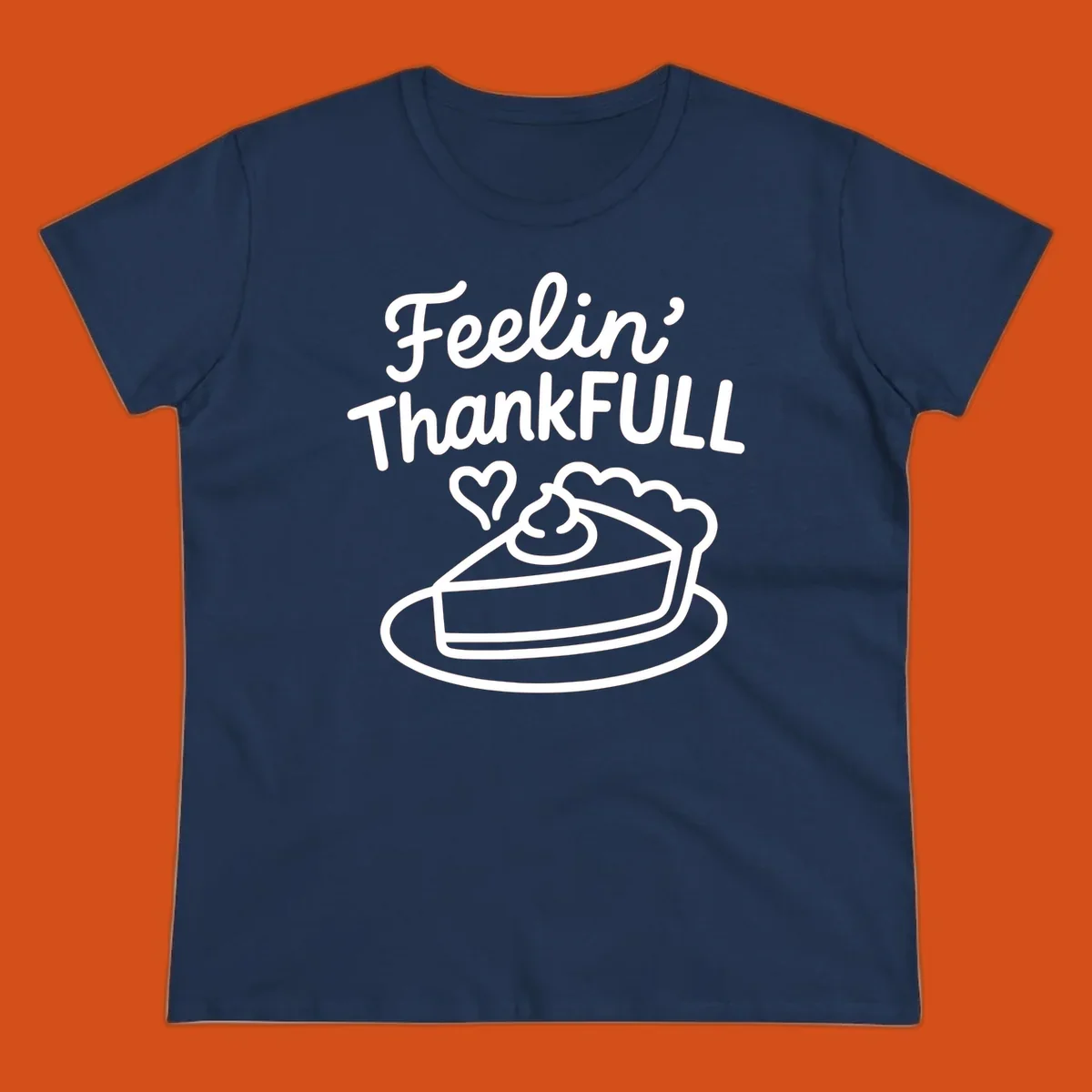 Feelin' ThankFULL pie slice illustration with heart and text for Thanksgiving.