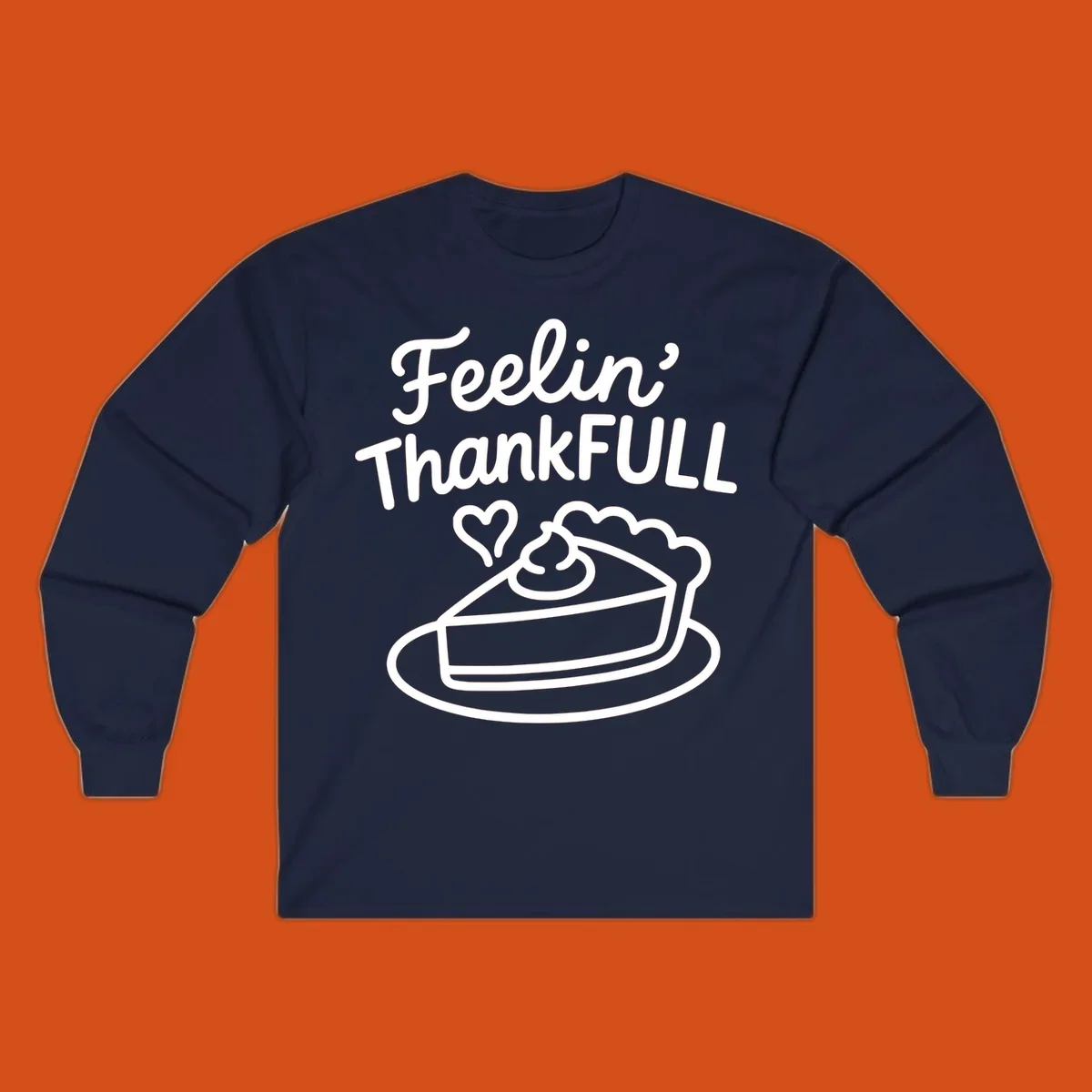 Feelin' ThankFULL pie slice illustration with heart and text for Thanksgiving.
