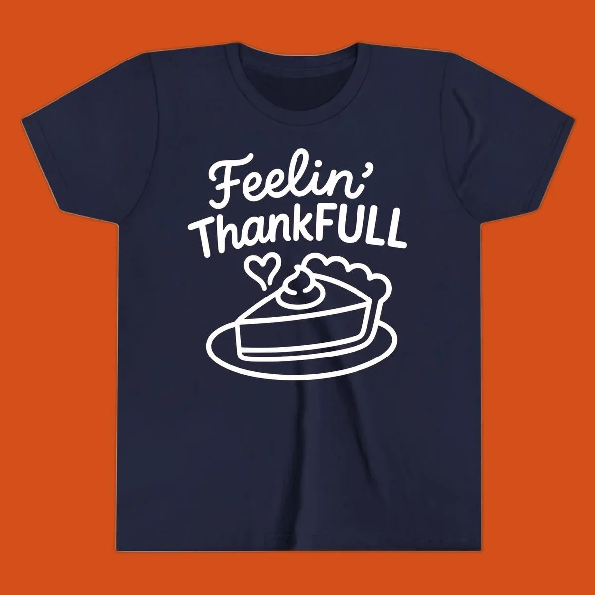Feelin' ThankFULL pie slice illustration with heart and text for Thanksgiving.