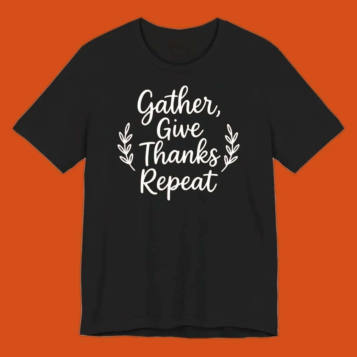 Thanksgiving gather repeat phrase in white typography with leaf accents.