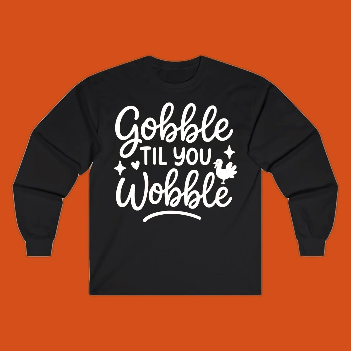 Gobble Til You Wobble Thanksgiving turkey graphic with fun lettering.