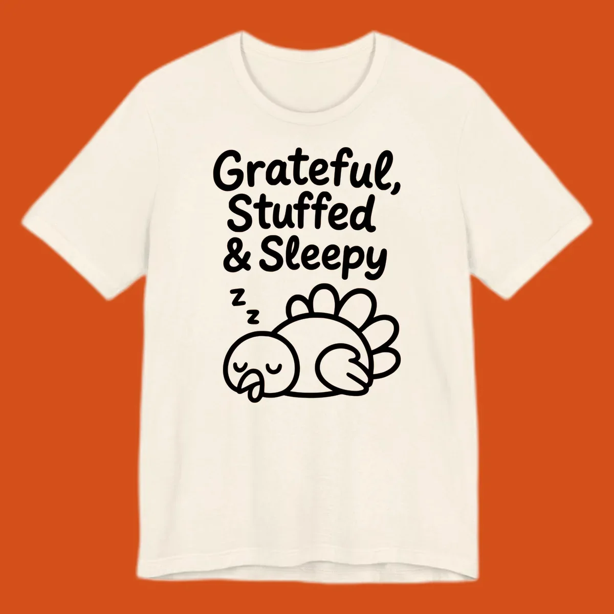 Grateful, Stuffed & Sleepy text with a sleeping turkey, representing the thanksgiving-food-coma.