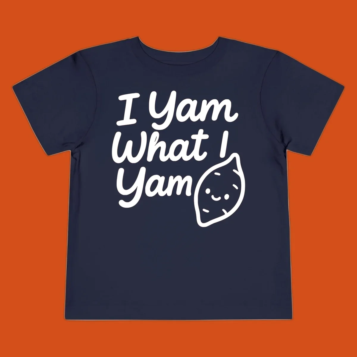 I Yam What I Yam Thanksgiving design with a cute sweet potato illustration and text.