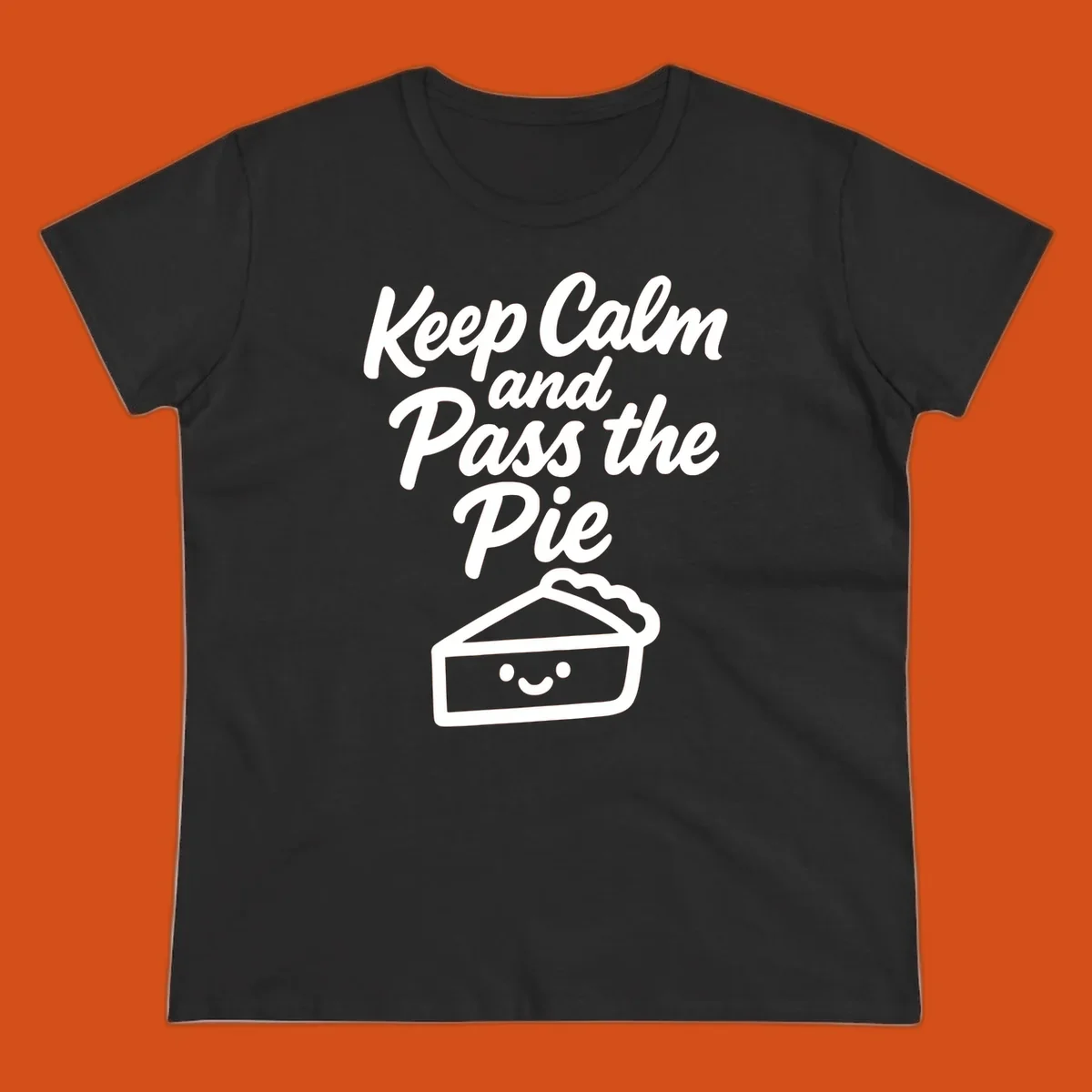 Keep Calm and Pass the Pie text with a cute smiling pie slice illustration.
