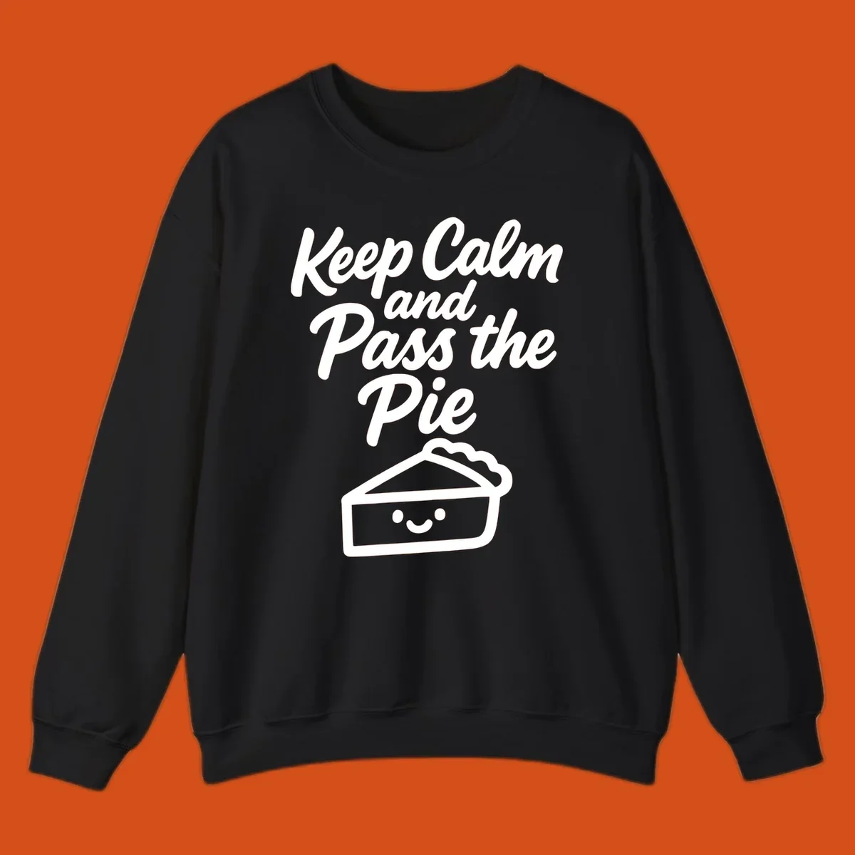 Keep Calm and Pass the Pie text with a cute smiling pie slice illustration.