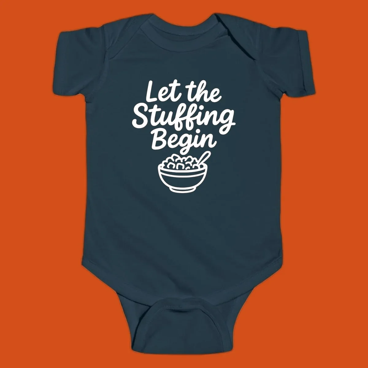 Let the Stuffing Begin graphic with a bowl of stuffing and spoon. Thanksgiving food humor.