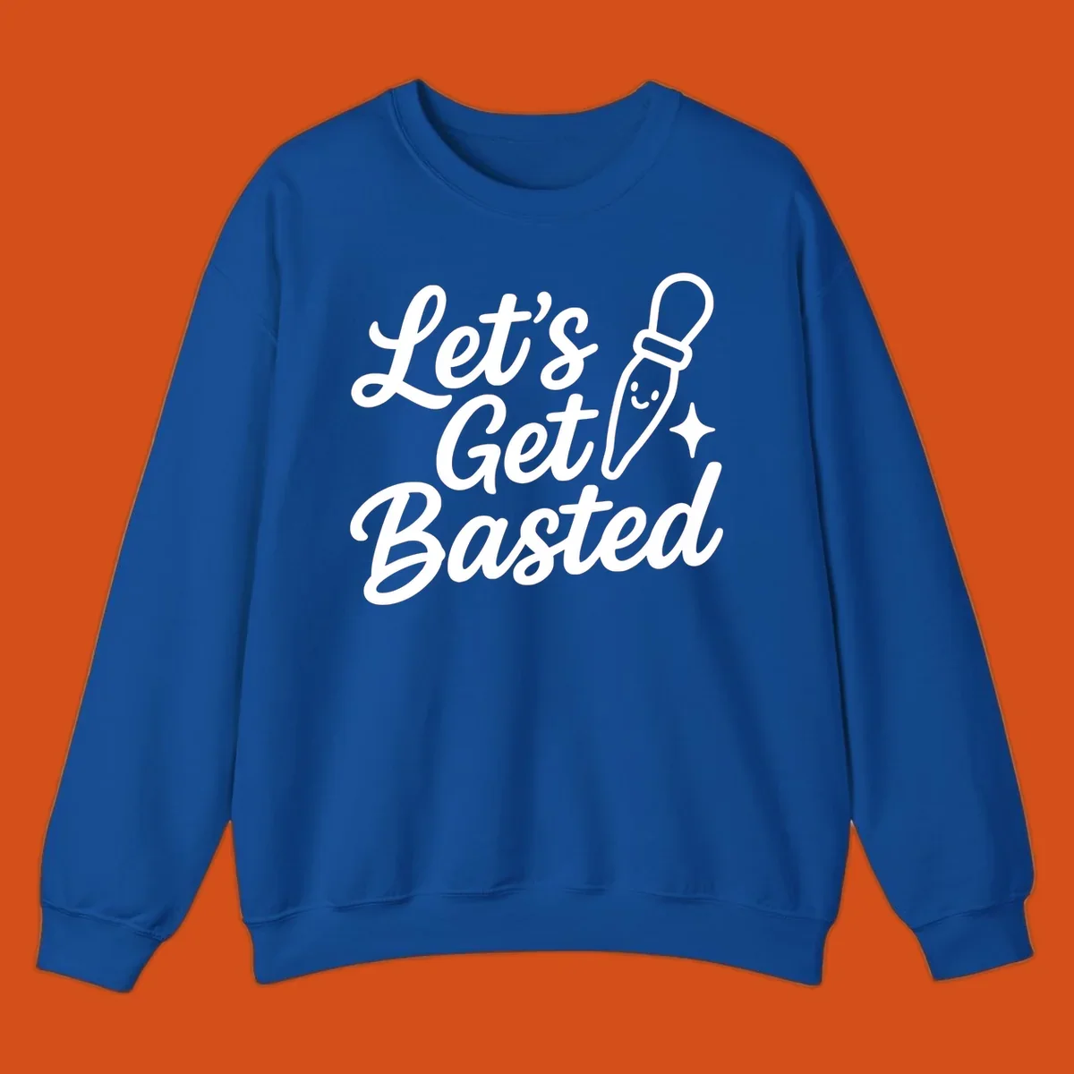 Lets Get Basted text with a cute turkey baster illustration. holiday food humor.