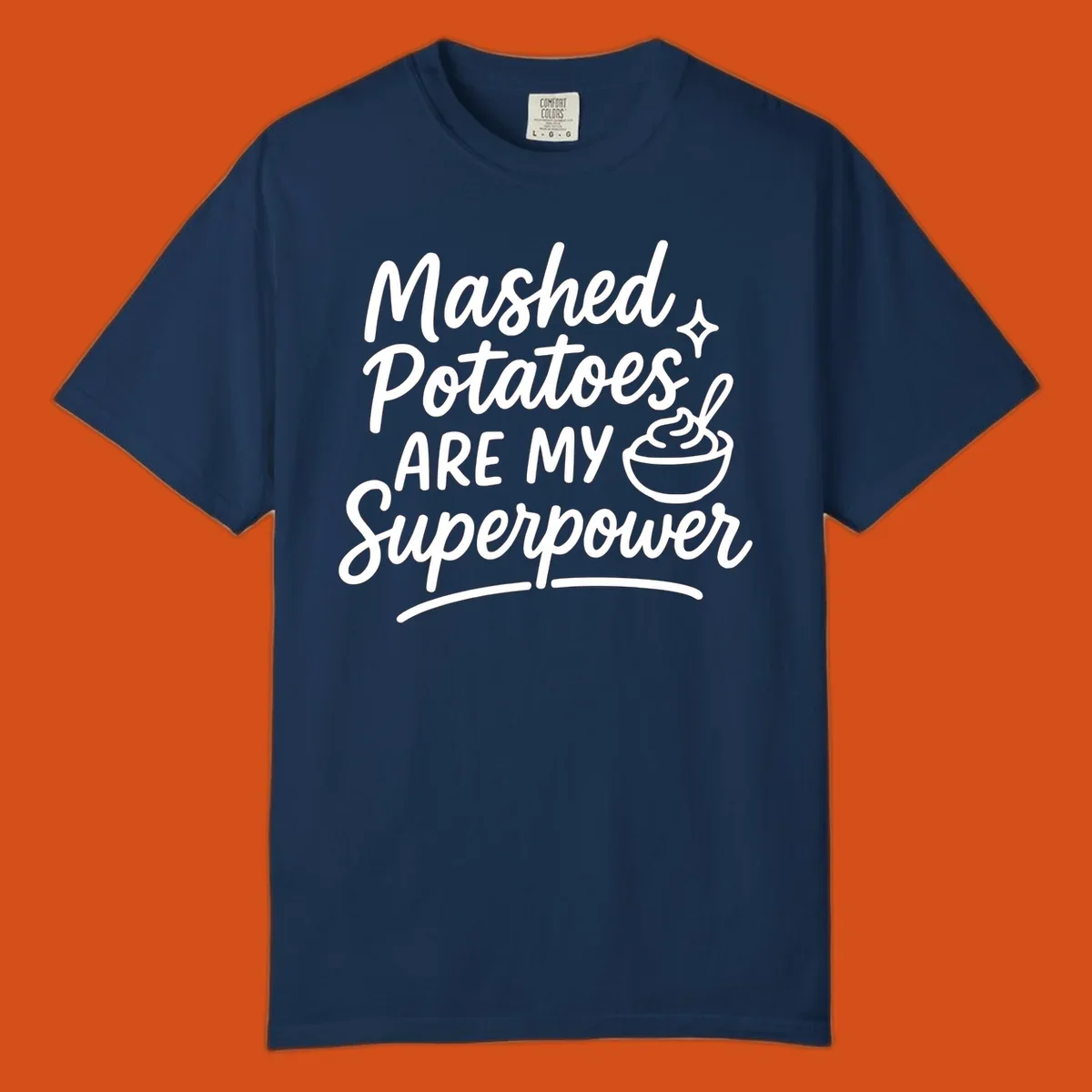 Mashed Potatoes Are My Superpower text and illustration. Keywords: mashed-potatoes-superpower.