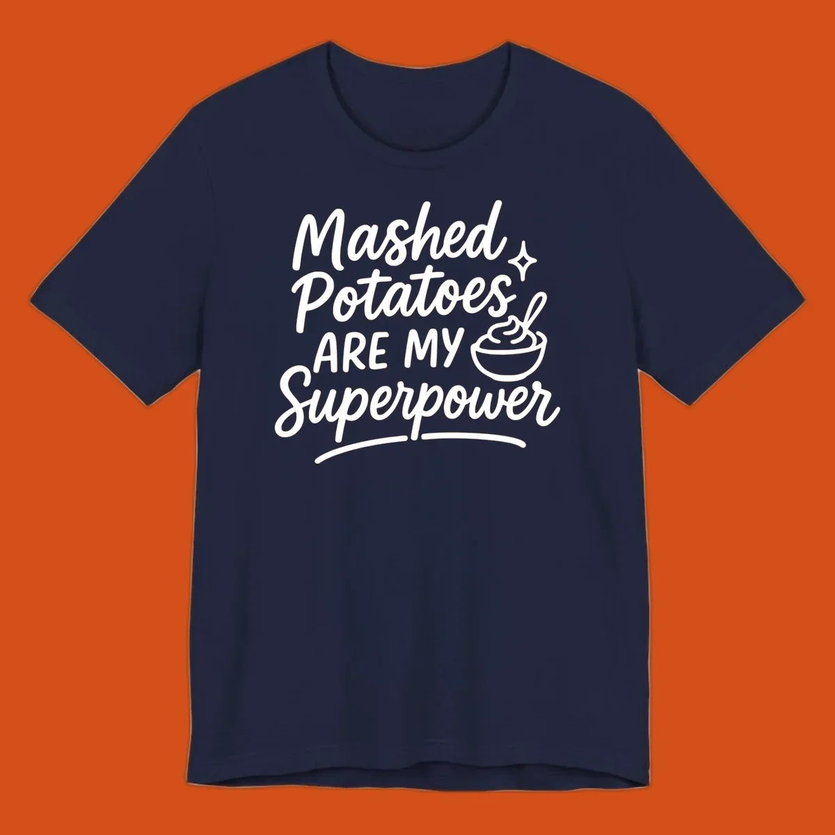 Mashed Potatoes Are My Superpower text and illustration. Keywords: mashed-potatoes-superpower.