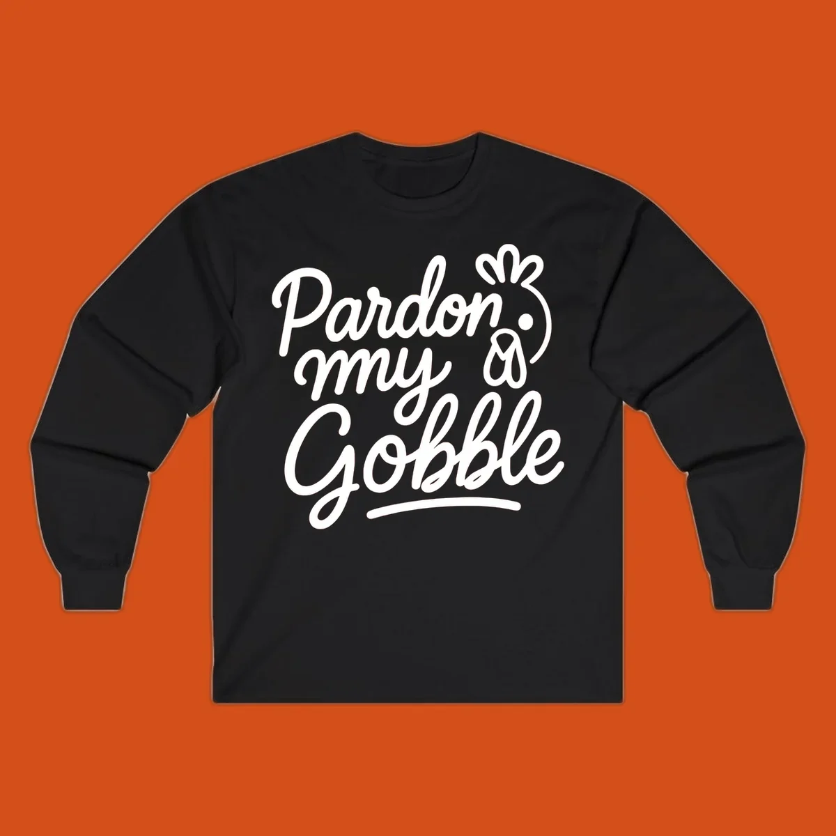 Pardon my Gobble Thanksgiving turkey illustration with text.