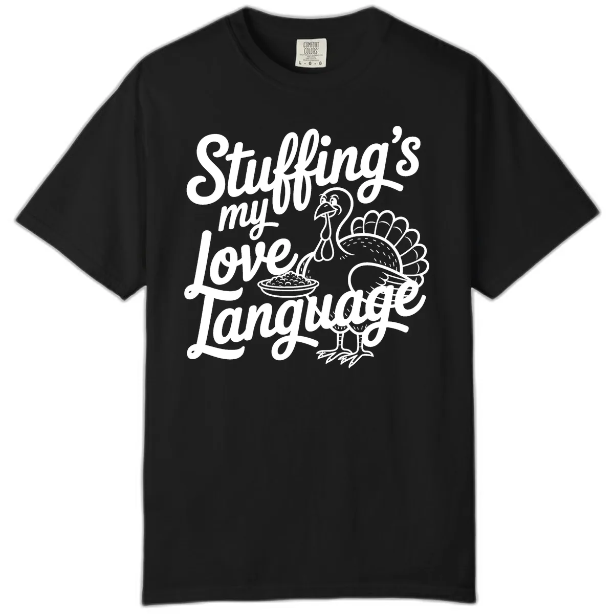 Stuffing My Love Language Turkey Comfort Color in Black