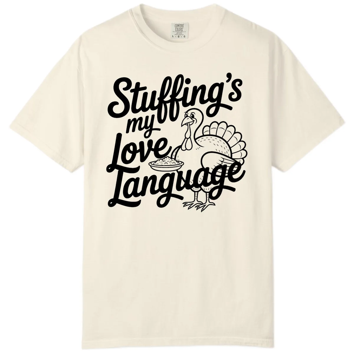 Stuffing My Love Language Turkey Comfort Color in Ivory