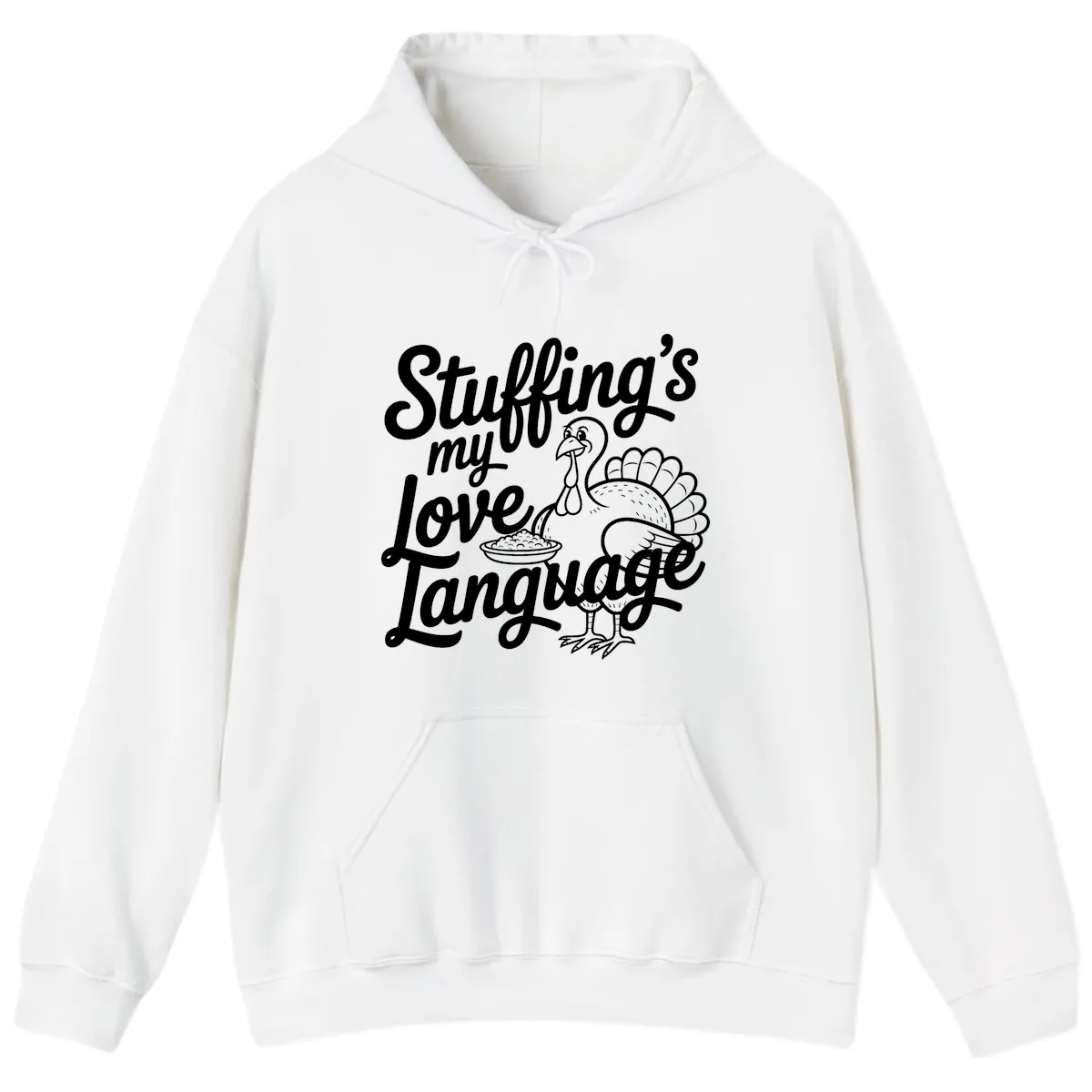 Stuffing My Love Language Turkey Hoodie in White