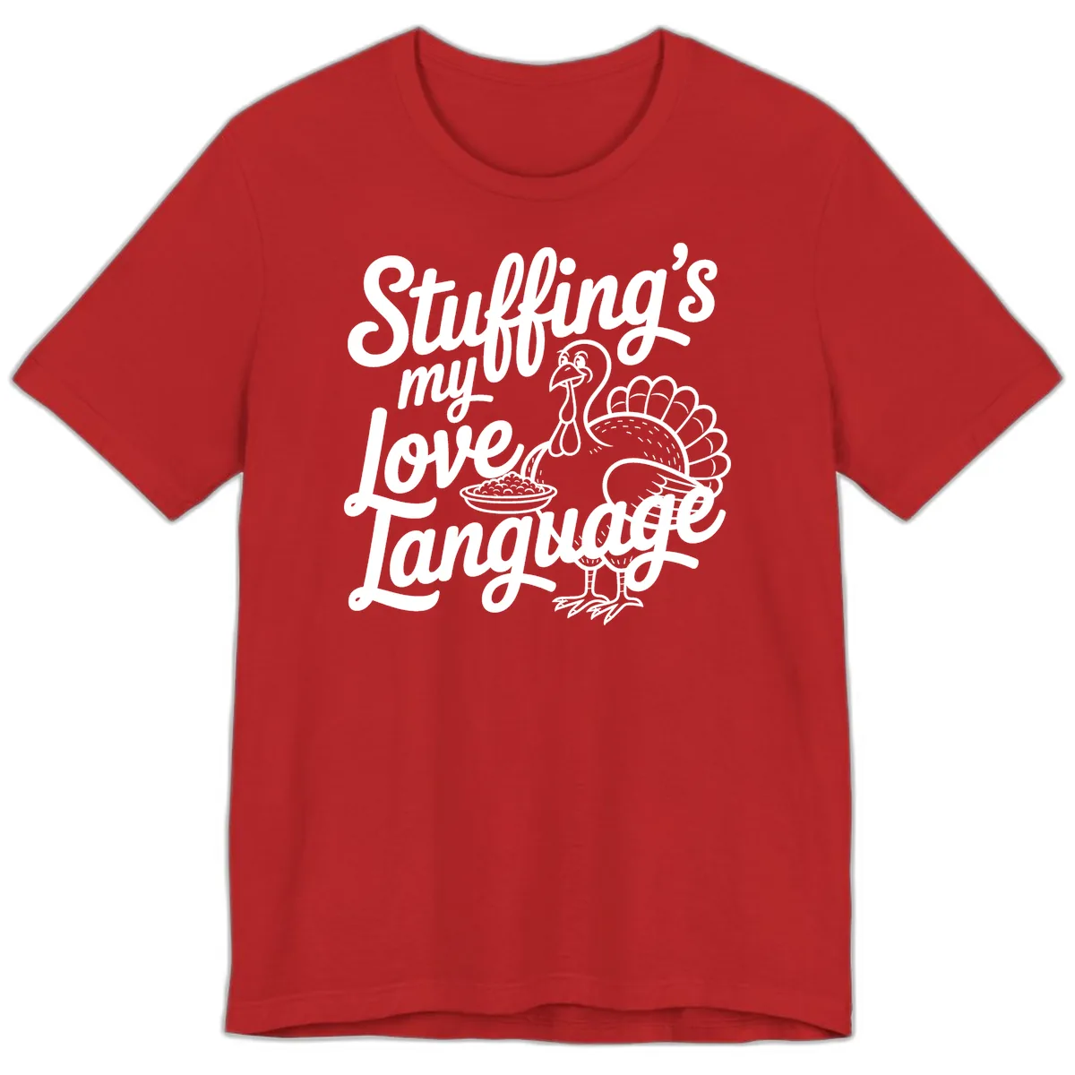 Stuffing My Love Language Turkey Premium T-Shirt in Red