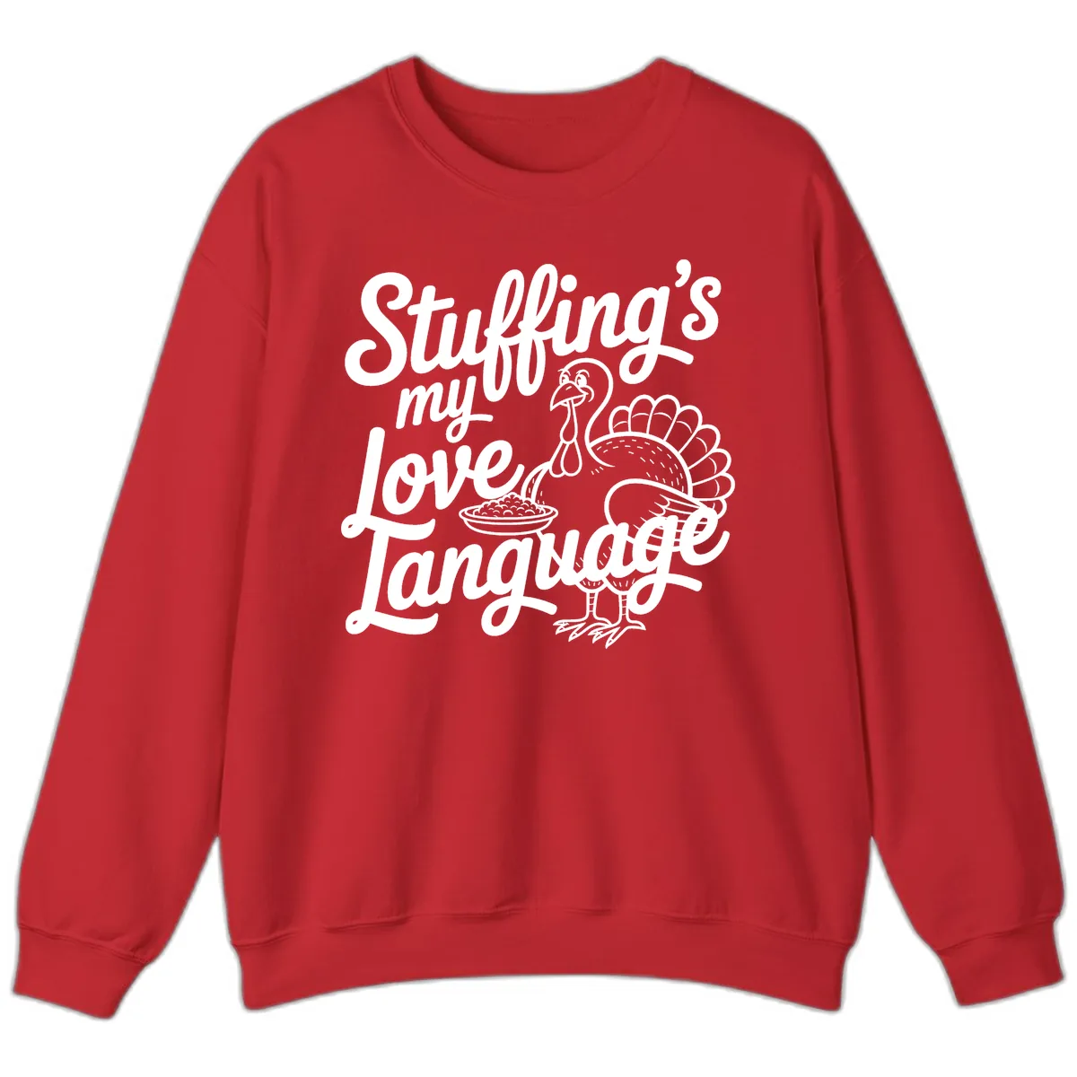 Stuffing My Love Language Turkey Sweatshirt in Red