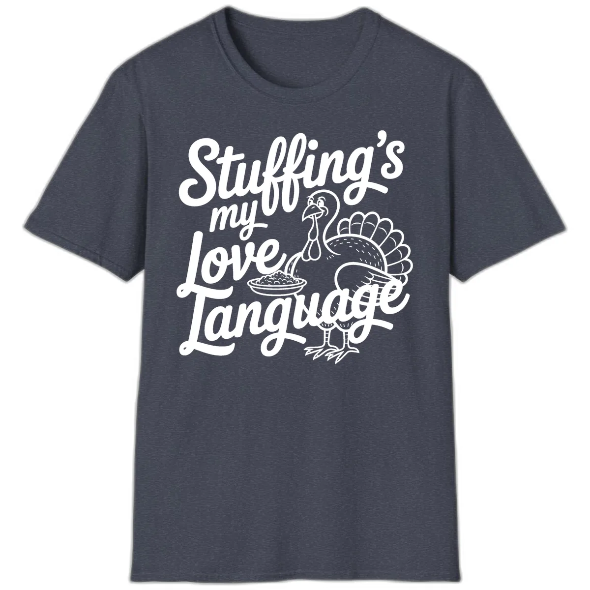 Stuffing My Love Language Turkey T-Shirt in Heather Navy