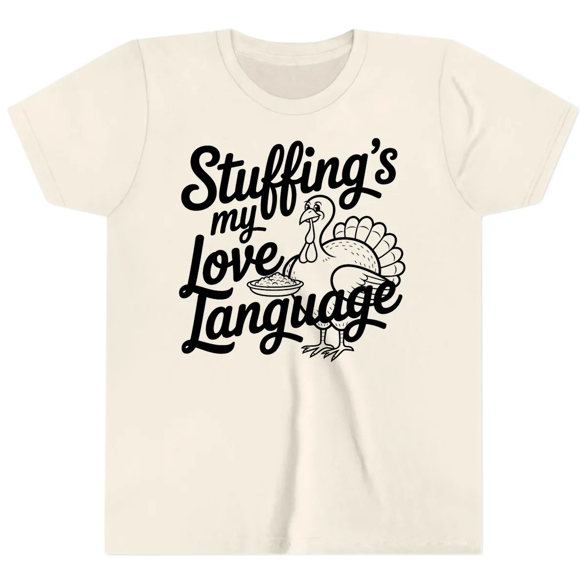 Stuffing My Love Language Turkey Youth T-Shirt in Natural