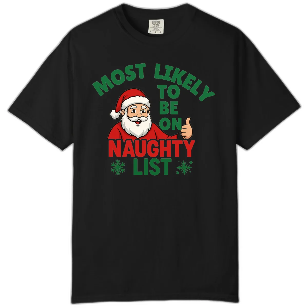 Most Likely To Be On Naughty List Santa Comfort Color in Black