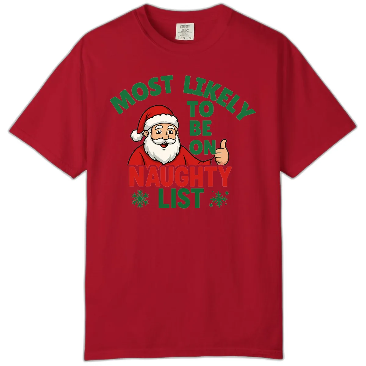 Most Likely To Be On Naughty List Santa Comfort Color in Red
