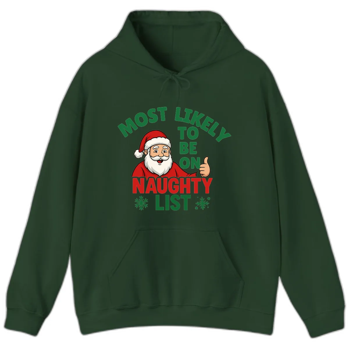 Most Likely To Be On Naughty List Santa Hoodie in Forest Green